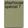 Playhouse special 7 by Unknown