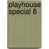 Playhouse Special 8