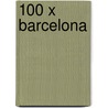 100 x Barcelona