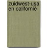 Zuidwest-USA en Californië