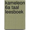 Kameleon 6a taal leesboek by L. Cleys