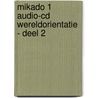 Mikado 1 Audio-cd Wereldorientatie - deel 2 door Onbekend