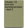 Mikado 1/2 Dvd-rom Wereldorientatie - deel 2 door Onbekend