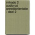 Mikado 2 Audio-cd Wereldorientatie - deel 2
