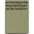 Archeologische waarnemingen op de Holdeurn