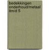 Bedekkingen onderhoud/metaal ITM/D 5 door Onbekend