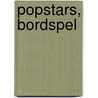 Popstars, Bordspel door E. Groeneveld