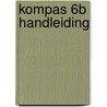 kompas 6b handleiding door Walter D'Haveloose