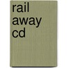 Rail Away CD door Onbekend