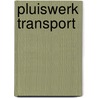 Pluiswerk Transport door H. van Gemert