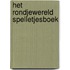 Het rondjewereld spelletjesboek