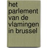 Het Parlement van de Vlamingen in Brussel by DaniëL. Buyle
