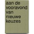 Aan de vooravond van Nieuwe Keuzes