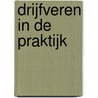 Drijfveren in de praktijk door S. van der Vat