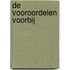 De vooroordelen voorbij