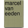 Marcel van Eeden door R. Roos