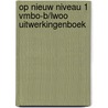 Op Nieuw Niveau 1 vmbo-b/lwoo uitwerkingenboek door Kraaijeveld