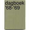 Dagboek '68-'69 door Daniel Robberechts