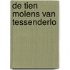 De tien molens van Tessenderlo door François Van Gehuchten