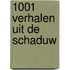 1001 verhalen uit de schaduw