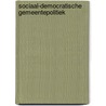 Sociaal-democratische gemeentepolitiek by Unknown