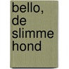 Bello, de slimme hond by Nicole Tacke