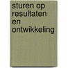 Sturen op resultaten en ontwikkeling by Truidy Brocker