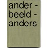 Ander - beeld - anders door Dorothea Franck