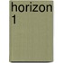 Horizon 1