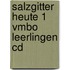 Salzgitter Heute 1 vmbo Leerlingen cd
