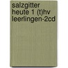 Salzgitter Heute 1 (T)HV leerlingen-2cd door Burg van de