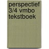 Perspectief 3/4 vmbo Tekstboek by Brokerhof