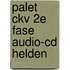 Palet ckv 2e fase Audio-cd Helden