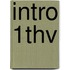 Intro 1THV