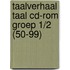 Taalverhaal Taal CD-ROM groep 1/2 (50-99)