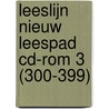 Leeslijn Nieuw Leespad CD-rom 3 (300-399) door Baar de