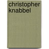Christopher Knabbel door Charlotte Middleton