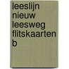 Leeslijn Nieuw Leesweg flitskaarten B by Baar de