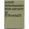 Schrift Letterkaarten blok-sierschr gr 678/seta25 by Hamerling