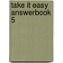 Take it Easy Answerbook 5