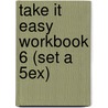 Take it Easy Workbook 6 (set a 5ex) door Rvtekst