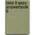Take it Easy Answerbook 6
