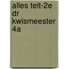 Alles telt-2e dr Kwismeester 4A door *