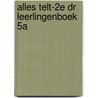 Alles telt-2e dr Leerlingenboek 5A door n.v.t.
