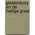 Glastonbury en de Heilige Graal