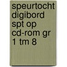 Speurtocht Digibord SPT op CD-Rom gr 1 tm 8 door *