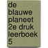 De blauwe planeet 2e druk Leerboek 5
