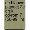 De blauwe planeet 2e druk cd-rom 7 (50-99 lln) door *