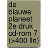 De blauwe planeet 2e druk cd-rom 7 (>400 lln) door *