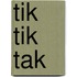 Tik tik tak